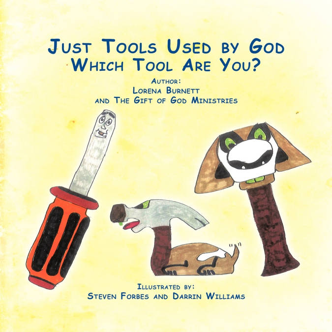 JUST TOOLS USED BY GOD