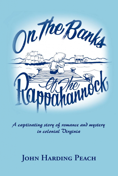 ON THE BANKS OF THE RAPPAHANNOCK