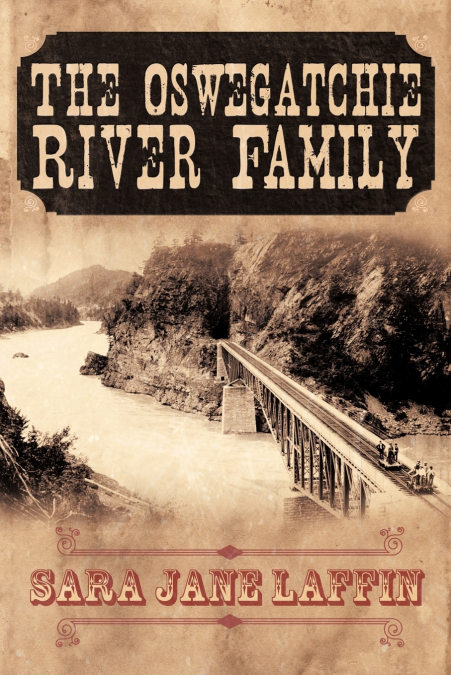 THE OSWEGATCHIE RIVER FAMILY