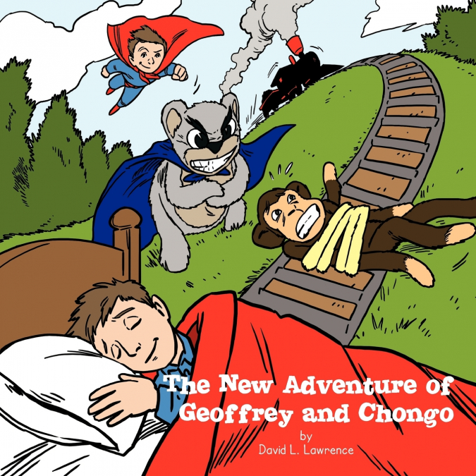THE NEW ADVENTURE OF GEOFFREY AND CHONGO