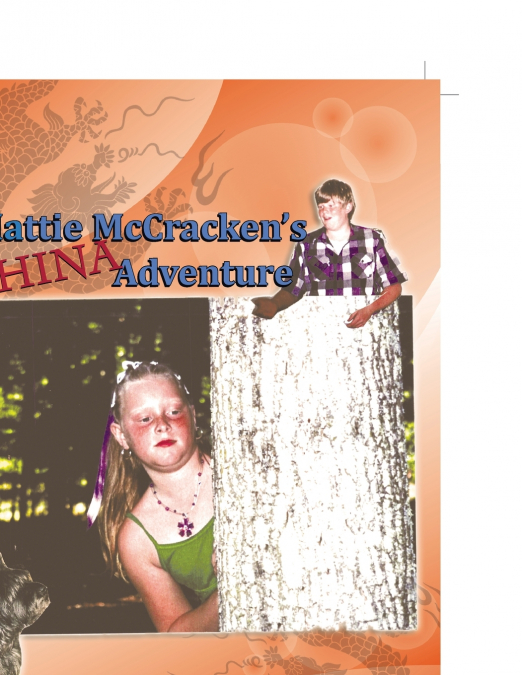 MATTIE MCCRACKEN?S CHINA ADVENTURE