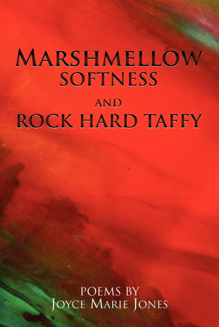 MARSHMELLOW SOFTNESS AND ROCK HARD TAFFY
