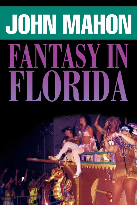 FANTASY IN FLORIDA