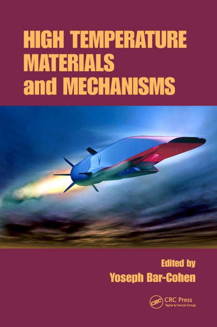 HIGH TEMPERATURE MATERIALS AND MECHANISMS