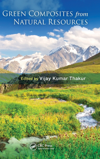 GREEN COMPOSITES FROM NATURAL RESOURCES