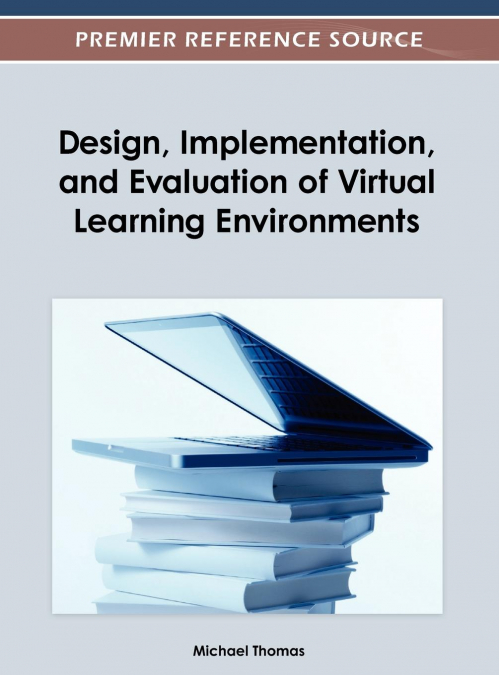 DESIGN, IMPLEMENTATION, AND EVALUATION OF VIRTUAL LEARNING E