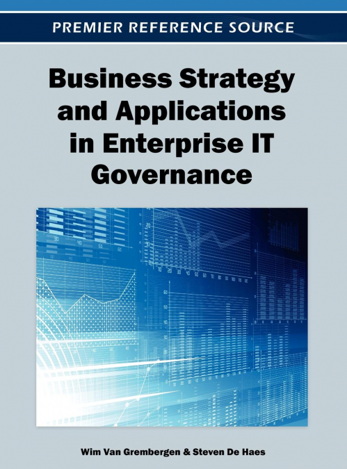 BUSINESS STRATEGY AND APPLICATIONS IN ENTERPRISE IT GOVERNAN