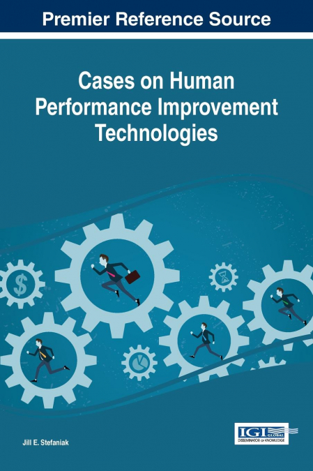 CASES ON LEARNING DESIGN AND HUMAN PERFORMANCE TECHNOLOGY