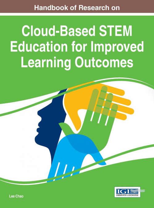 HANDBOOK OF RESEARCH ON CLOUD-BASED STEM EDUCATION FOR IMPRO