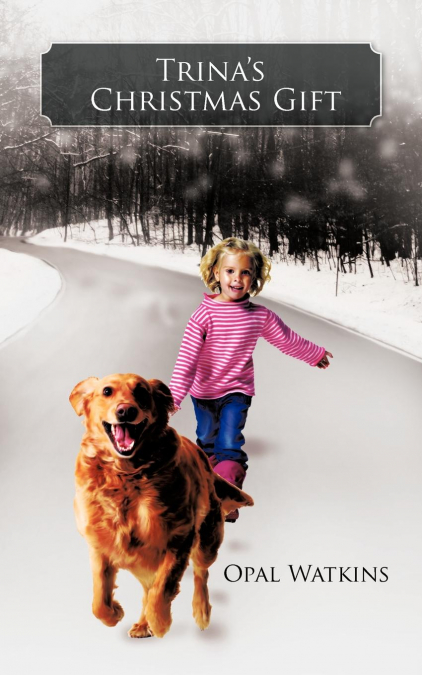 TRINA?S CHRISTMAS GIFT