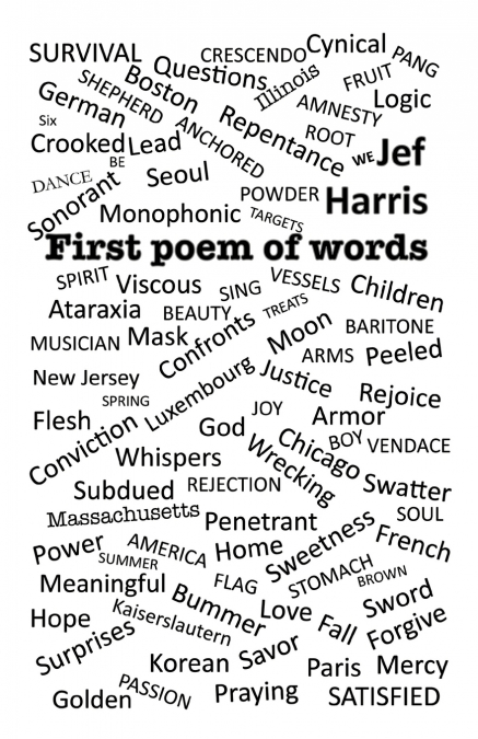 FIRST POEM OF WORDS