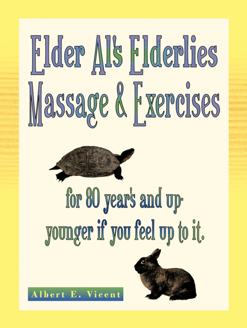 ELDER AL?S ELDERLIES MASSAGE & EXERCISES