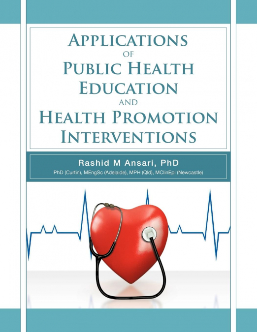 APPLICATIONS OF PUBLIC HEALTH EDUCATION AND HEALTH PROMOTION