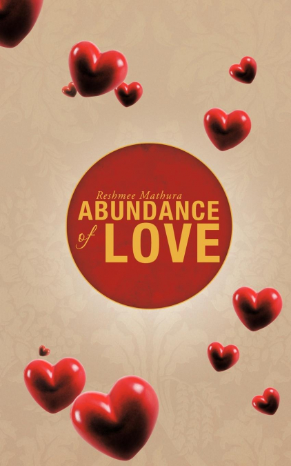 ABUNDANCE OF LOVE