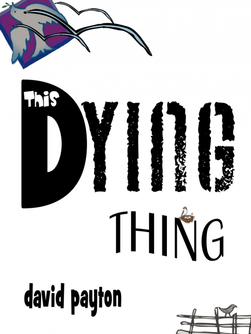 THIS DYING THING