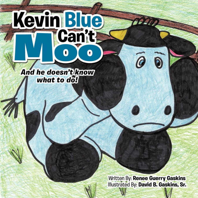 KEVIN BLUE CAN?T MOO