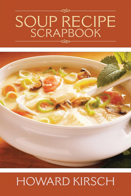 SOUP RECIPE SCRAPBOOK