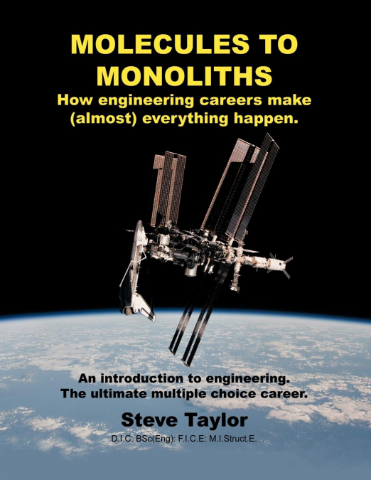 MOLECULES TO MONOLITHS HOW ENGINEERING CAREERS MAKE (ALMOST)