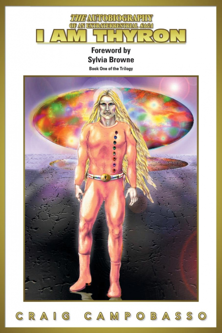 THE AUTOBIOGRAPHY OF AN EXTRATERRESTRIAL SAGA