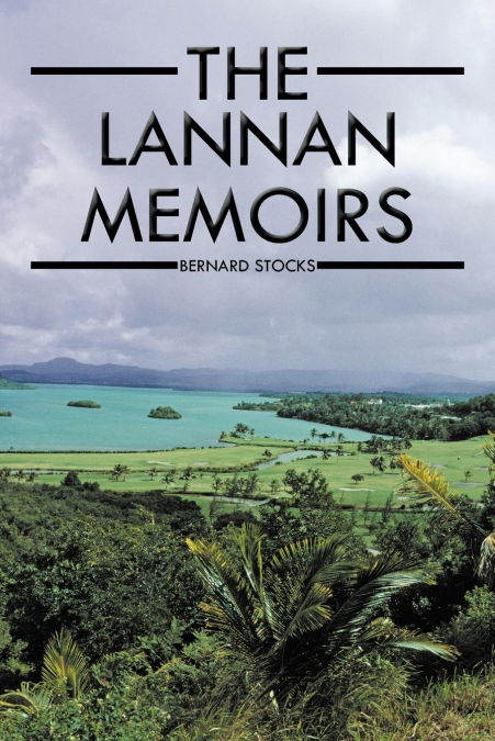 THE LANNAN MEMOIRS