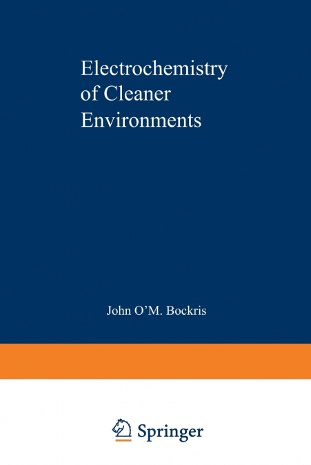 ELECTROCHEMISTRY OF CLEANER ENVIRONMENTS