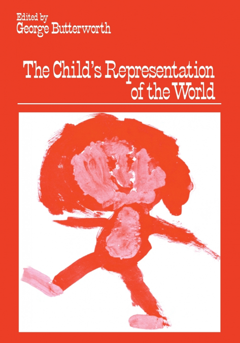 THE CHILD S REPRESENTATION OF THE WORLD
