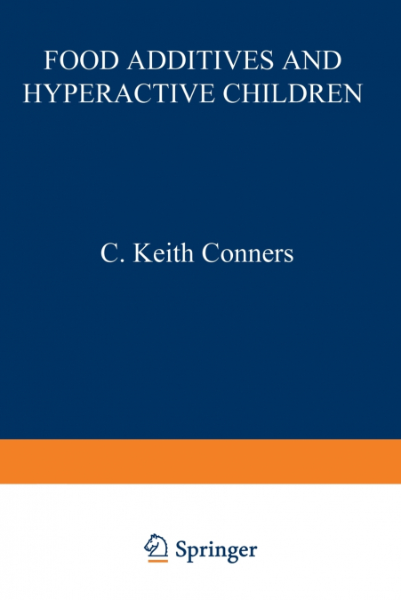 FOOD ADDITIVES AND HYPERACTIVE CHILDREN