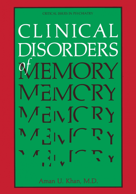 CLINICAL DISORDERS OF MEMORY