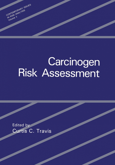CARCINOGEN RISK ASSESSMENT