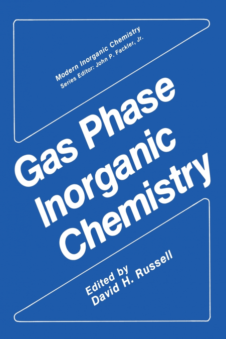 GAS PHASE INORGANIC CHEMISTRY