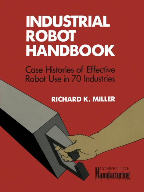 INDUSTRIAL ROBOT HANDBOOK