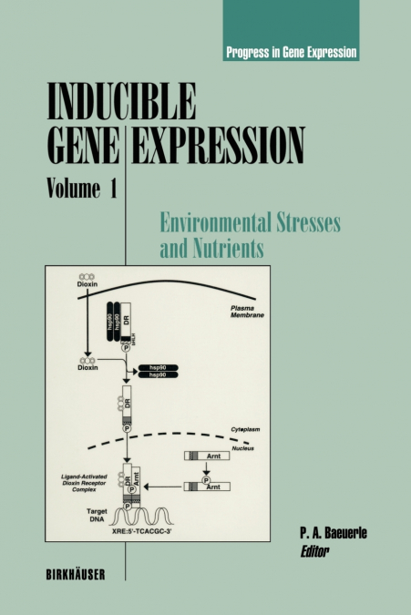INDUCIBLE GENE EXPRESSION, VOLUME 1
