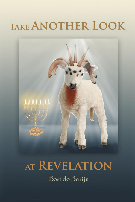 TAKE ANOTHER LOOK AT REVELATION