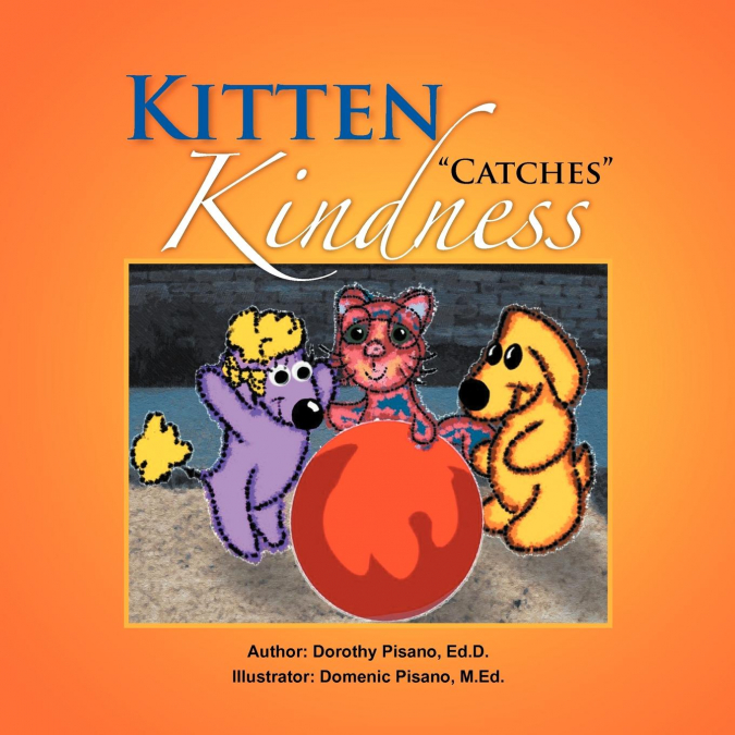 KITTEN 'CATCHES' KINDNESS