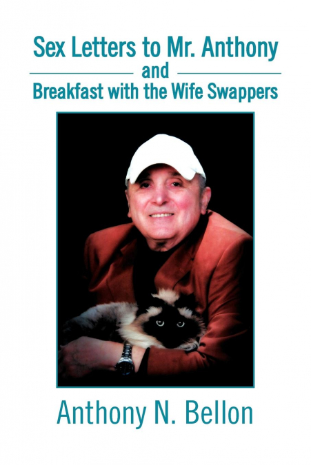 SEX LETTERS TO MR. ANTHONY AND BREAKFAST WITH THE WIFE SWAPP