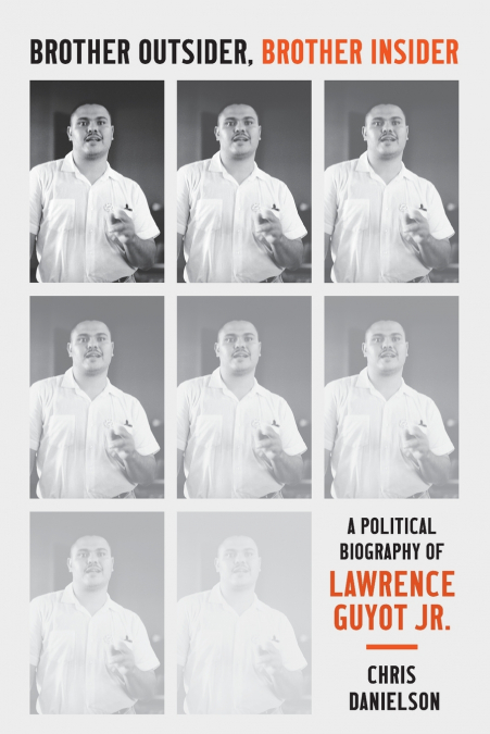 BROTHER OUTSIDER, BROTHER INSIDER