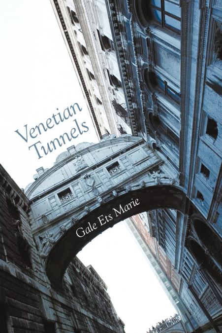 VENETIAN TUNNELS
