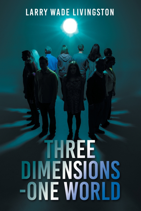 THREE DIMENSIONS-ONE WORLD