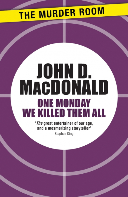 ONE MONDAY WE KILLED THEM ALL