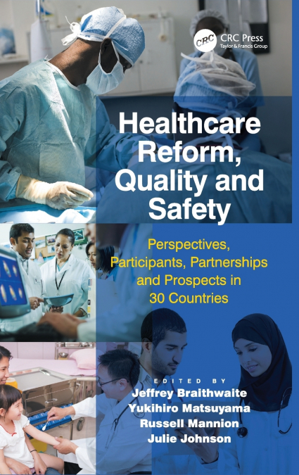 HEALTHCARE REFORM, QUALITY AND SAFETY
