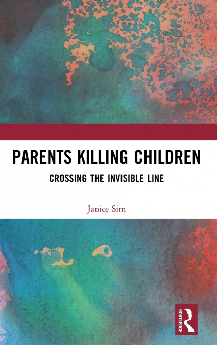 PARENTS KILLING CHILDREN