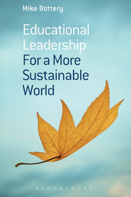EDUCATIONAL LEADERSHIP FOR A MORE SUSTAINABLE WORLD