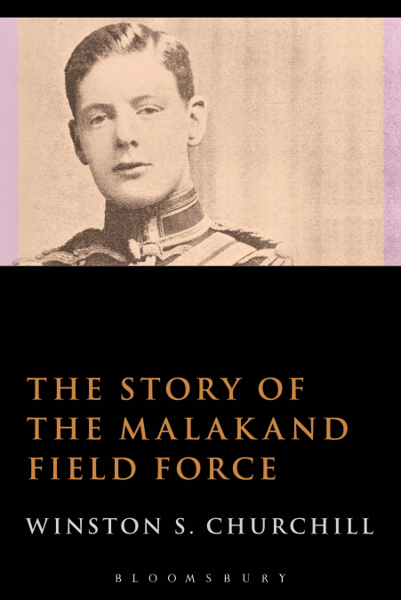 THE STORY OF THE MALAKAND FIELD FORCE
