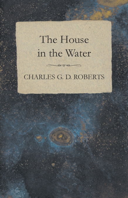 THE HOUSE IN THE WATER