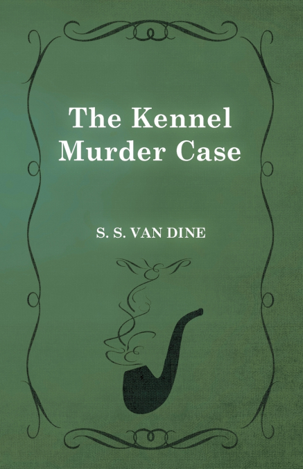 THE KENNEL MURDER CASE