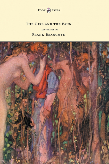 THE GIRL AND THE FAUN - ILLUSTRATED BY FRANK BRANGWYN