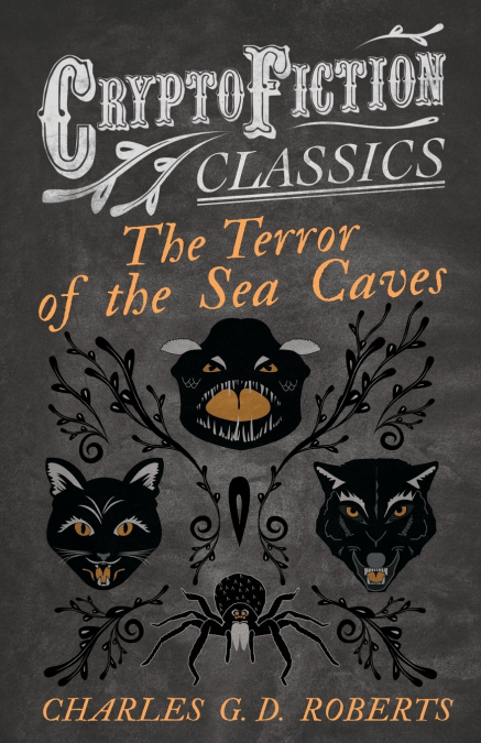 THE TERROR OF THE SEA CAVES (CRYPTOFICTION CLASSICS - WEIRD