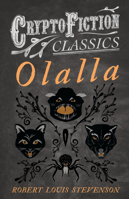 OLALLA (CRYPTOFICTION CLASSICS - WEIRD TALES OF STRANGE CREA