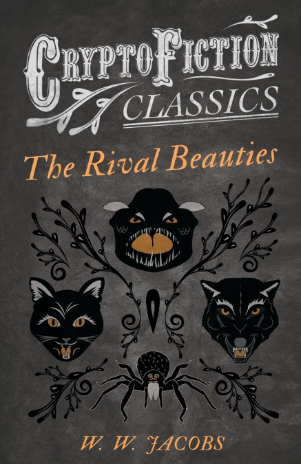 THE RIVAL BEAUTIES (CRYPTOFICTION CLASSICS - WEIRD TALES OF