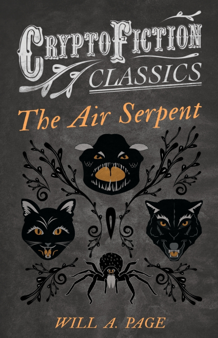 THE AIR SERPENT (CRYPTOFICTION CLASSICS - WEIRD TALES OF STR